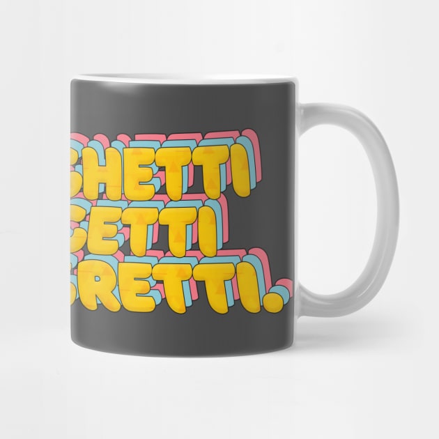 Eat Spaghetti To Forgetti Your Regretti - Funny Typography Design by DankFutura